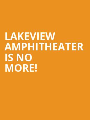 Lakeview Amphitheater is no more
